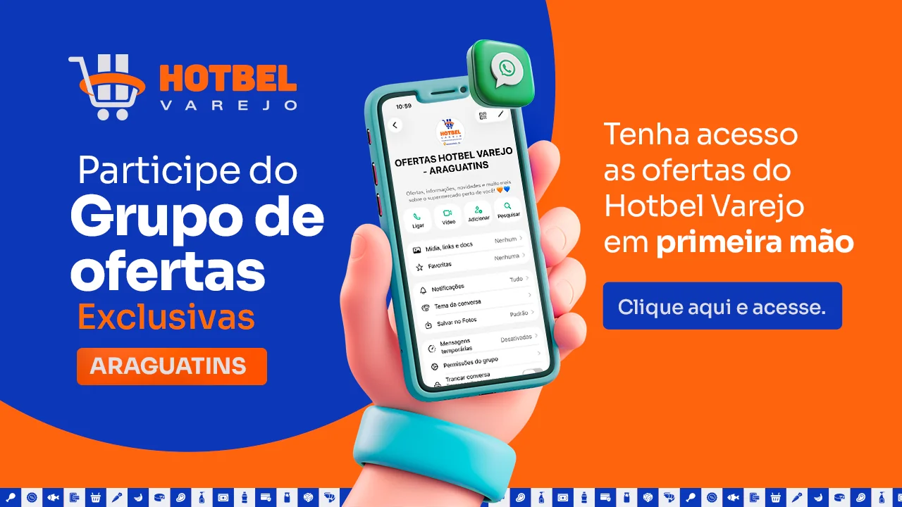 Participe do Grupo de Ofertas Exclusivas do Hotbel Varejo - Araguatins