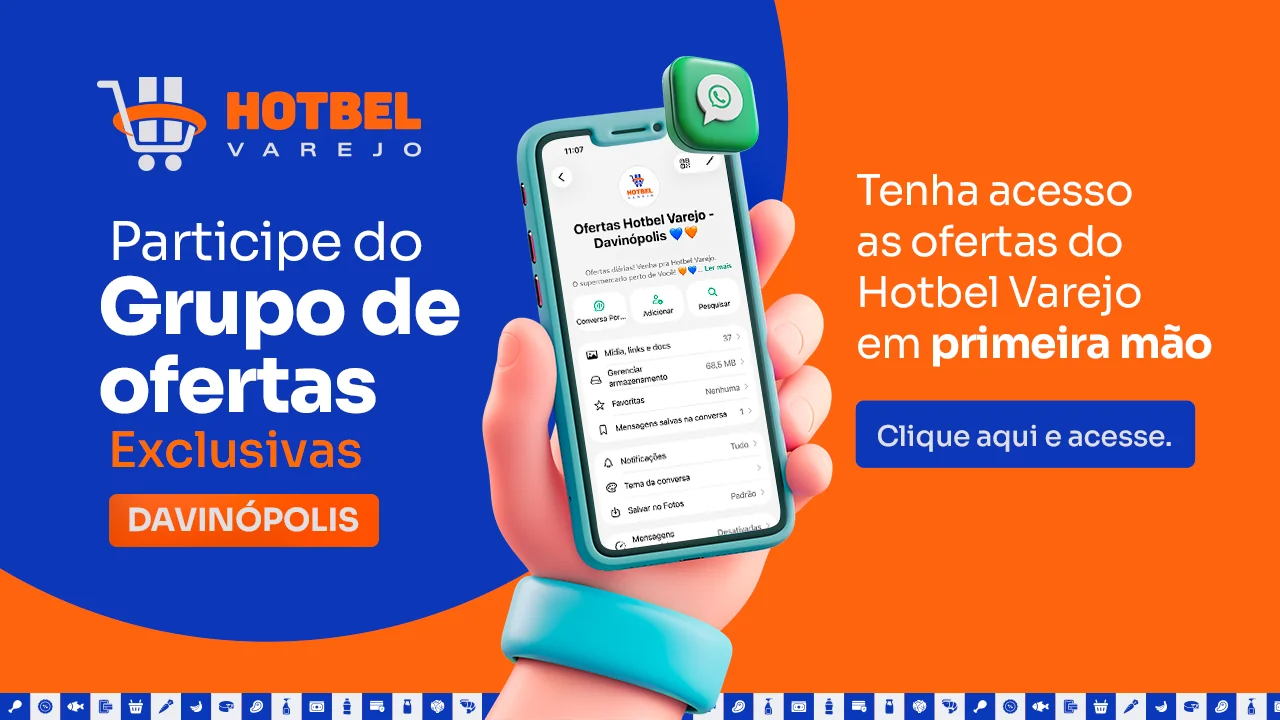 Participe do Grupo de Ofertas Exclusivas do Hotbel Varejo - Davinopolis